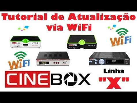 Atualizar Aparelhos Cinebox Via Internet, Cabo ou .